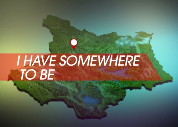 I Have Somewhere to Be