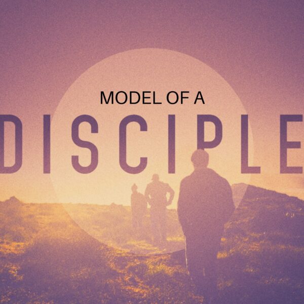 Model of a Disciple Mark 4:10-13