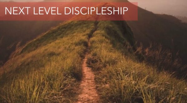 Next Level of Discipleship