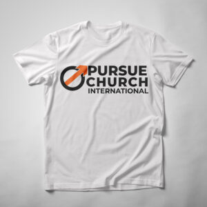 Pursue Church International Shirt